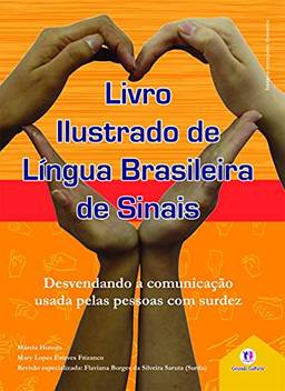 Livro ilustrado de língua brasileira de sinais vol.2: Desvendando a comunicação usada pelas pessoas com surdez: Volume 2