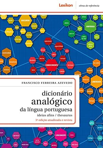 Dicionário analógico da língua portuguesa; ideias afins/ thesaurus