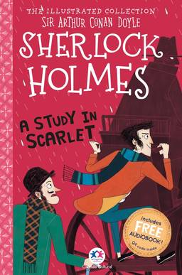 The illustrated collection - Sherlock Holmes: A study in scarlet