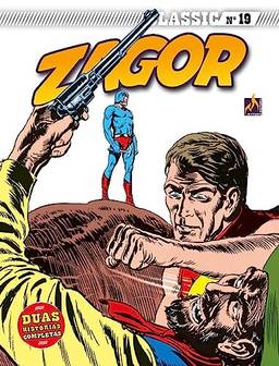 Zagor Classic - volume 18: O ataque dos Cayugas / Iron man: 19