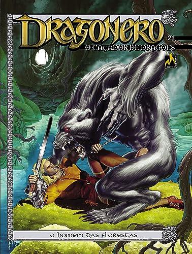 Dragonero - Volume 21: O homem das Florestas