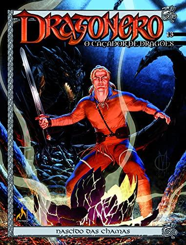 Dragonero - Volume 13: Nascido das chamas