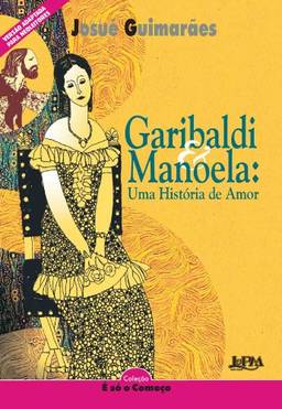 Neoleitores – Garibaldi e Manoela: uma história de amor