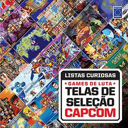 Coleção Listas Curiosas - Games de Luta: Telas de Seleção Capcom