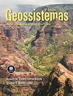 Geossistemas: Uma Introdução à Geografia Física