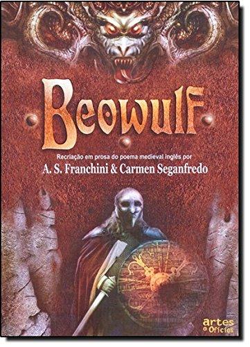 Beowulf. Recriação em Prosa do Poema Medieval Inglês