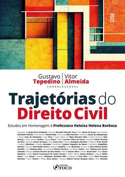 Trajetórias do Direito Civil - 1ª ED - 2023: Estudos em Homenagem à Professora Heloisa Helena Barboza