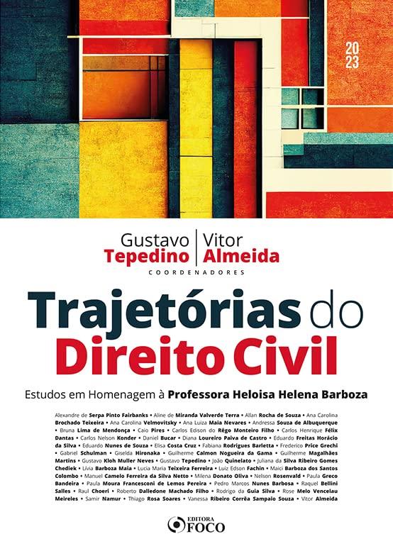 Trajetórias do Direito Civil - 1ª ED - 2023: Estudos em Homenagem à Professora Heloisa Helena Barboza