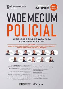 Vade Mecum Policial - Legislação Selecionada Para Carreiras Policiais - 13 ª Ed - 2023
