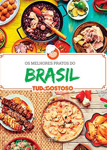 Os melhores pratos do Brasil