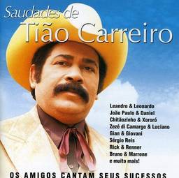 Saudades De Tiao Carreiro [CD]