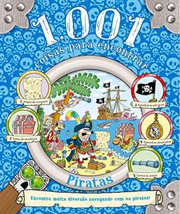 1.001 coisas para encontrar - Piratas: Encontre muita diversão navegando com os piratas!