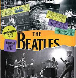 The Beatles Live In Washington 1964 And European Tour 1965