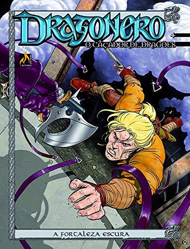 Dragonero - volume 4: A fortaleza escura
