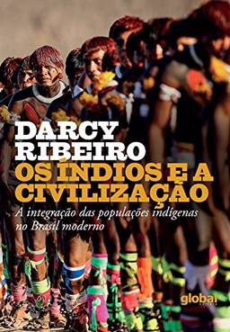 Os índios e a civilização (Darcy Ribeiro)