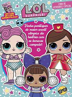 LOL Surprise - Livro de atividades especial: Venha participar do maior evento olímpico da história com as bonecas campeãs!