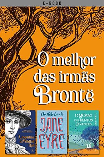Box O melhor das irmãs Brontë (Clássicos da literatura mundial)