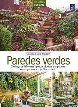 Coleção Seu Jardim Volume 1: Paredes Verdes