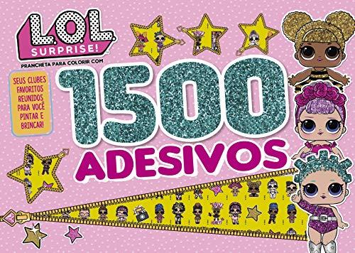 L.O.L. Surprise!: Prancheta Para Colorir com 1500 Adesivos