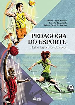 Pedagogia do esporte: Jogos esportivos coletivos