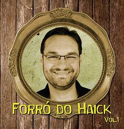 Sandro Haick - O Forro De Haick Vol 1