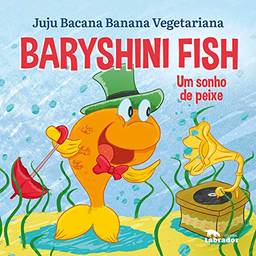 Baryshini Fish: Um sonho de peixe