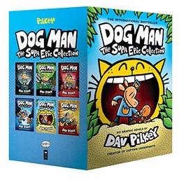 Dog Man. The Supa Epic Collection. From the Creator of Captain Underpants (Dog Man #1-6 Boxed Set): Dog Man / Dog Man Unleashed / Dog Man A Tale of ... Lord of the Fleas / Dog Man Brawl of the Wild
