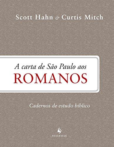 A Carta de São Paulo aos Romanos. Cadernos de Estudos Bíblicos