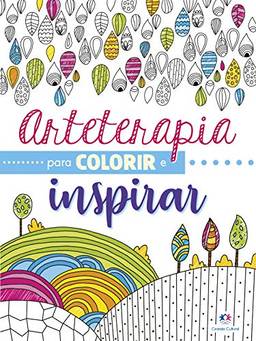 Arteterapia para colorir e inspirar