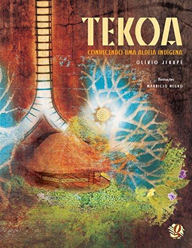 Tekoa: conhecendo uma aldeia indígena