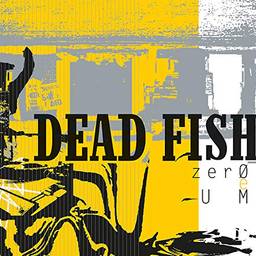 Dead Fish, LP Zero E Um [Disco de Vinil]