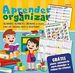 Aprender e Organizar: Poster -Silabário, Alfabeto, Ordinais e muito mais em tabelas úteis e divertidas!