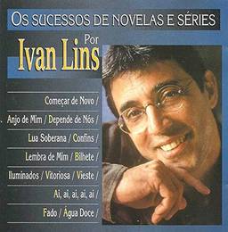 Ivan Lins - Os Sucessos De Novelas E Series