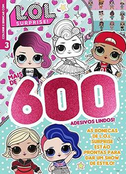 LOL Surprise - Mais de 600 adesivos lindos!: As bonecas de LOL surprise estão prontas para dar um show de estilo!