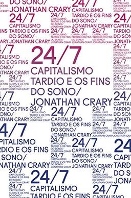 24/7: Capitalismo tardio e os fins do sono (Coleção Exit)