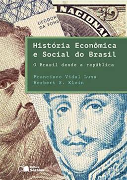 HistóRia EconôMica E Social Do Brasil