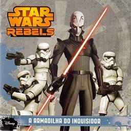 Star Wars Rebels. A Armadilha do Inquisidor