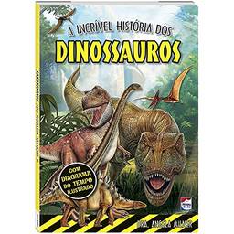 A Incrível História dos Dinossauros