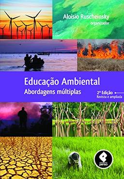 Educação Ambiental: Abordagens Múltiplas