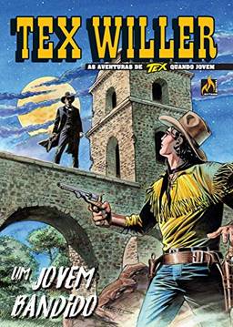 Tex Willer Nº 17: Um jovem bandido