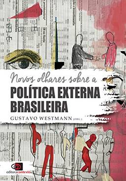Novos olhares sobre a política externa brasileira