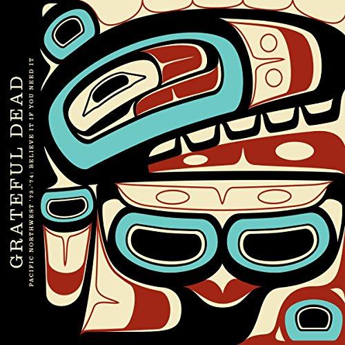Grateful Dead - Pacific Northwest '73-74'. Bel