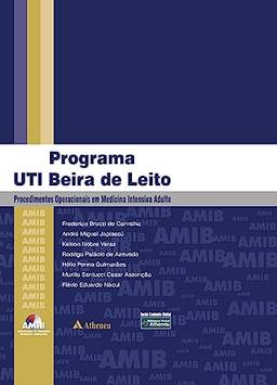 Programa UTI Beira de Leito - Procedimentos Operacionais em Medicina Intensiva Adulto - AMIB (eBook)