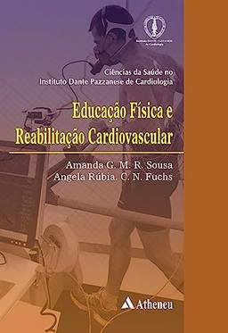 Educação Física e Reabilitação Cardiovascular (eBook)